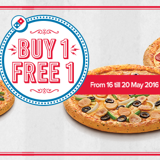 Domino’s Pizza Buy 1 Free 1 From 16 to 20 May 2016