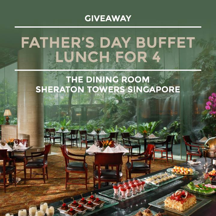 Chope SG Giveaway Father’s Day Buffet Lunch for 4 ends 9 Jun 2016