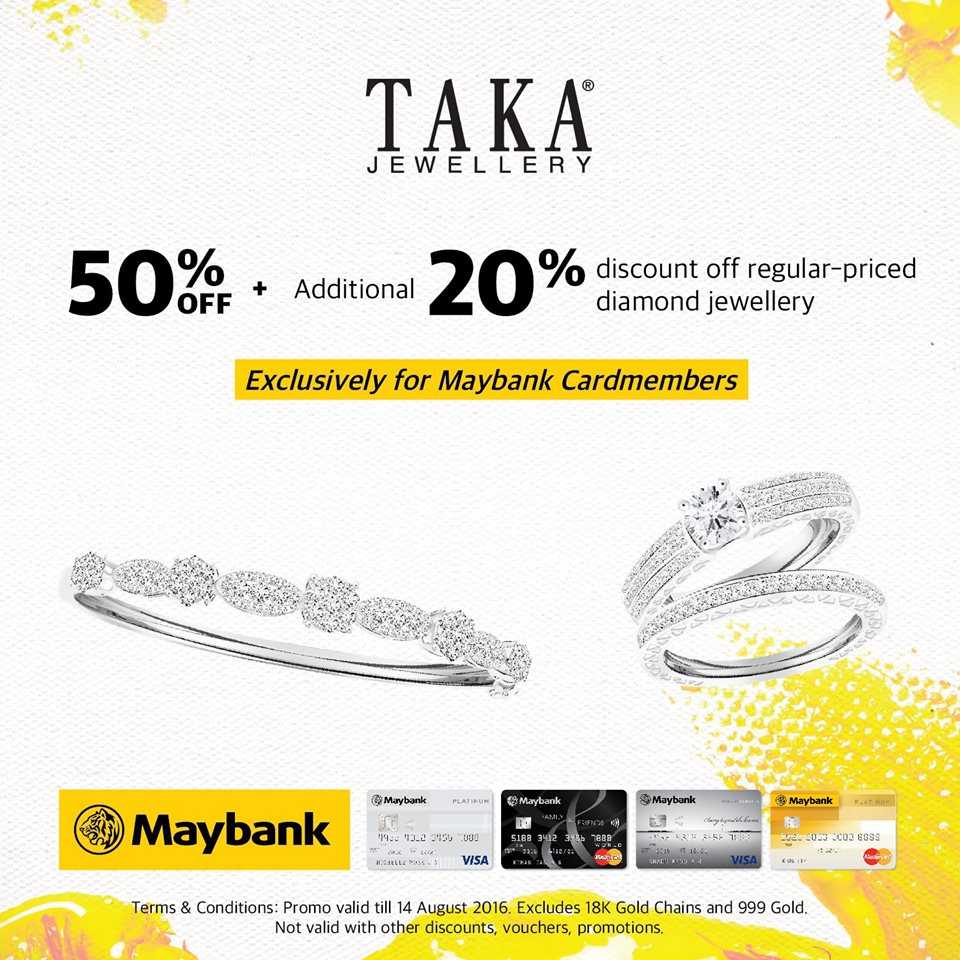 TAKA Jewellery SG GSS Maybank Card Promotion ends 14 Aug 2016
