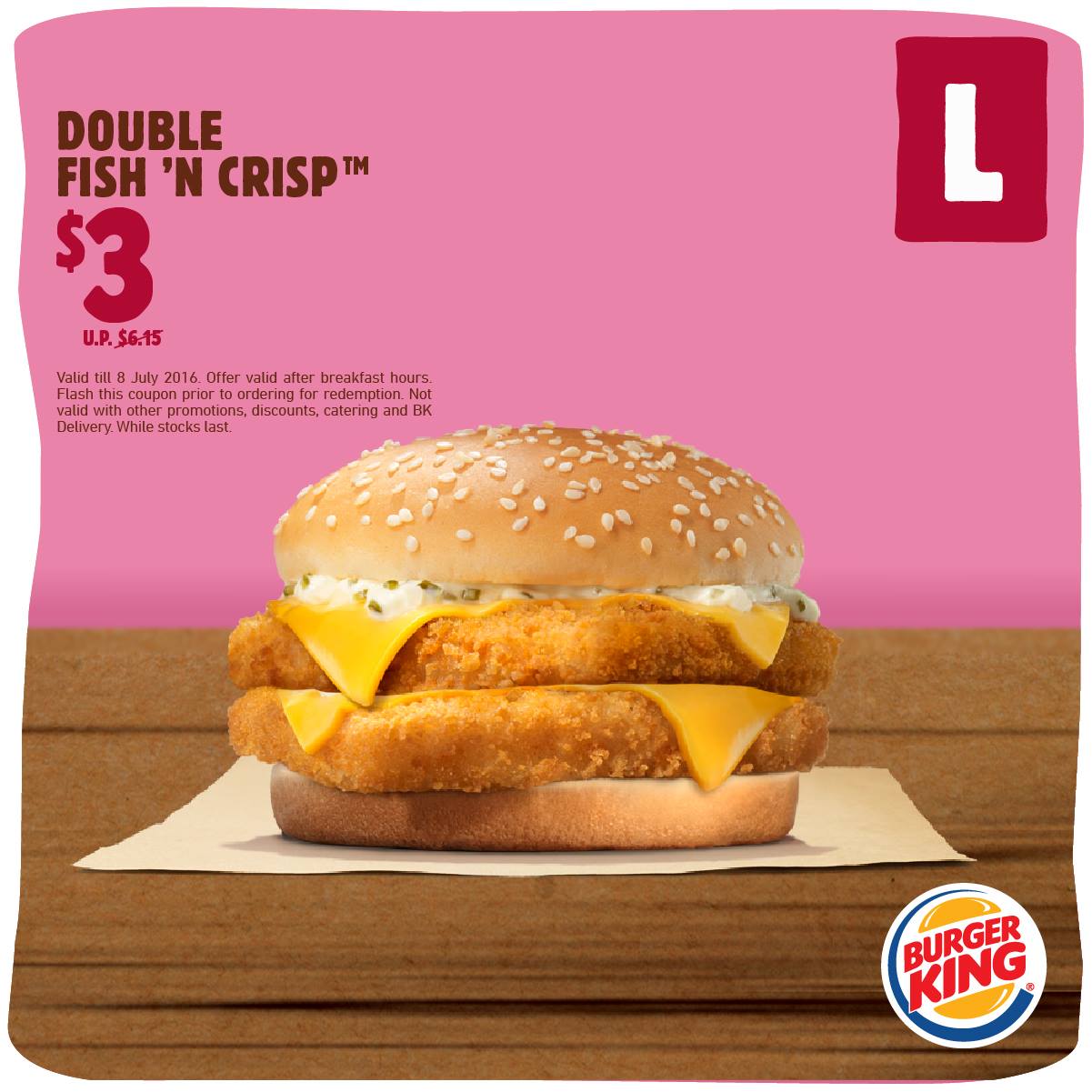 Burger King $3 Double Fish ‘N Crisp Singapore Promotion ends 8 Jul 2016