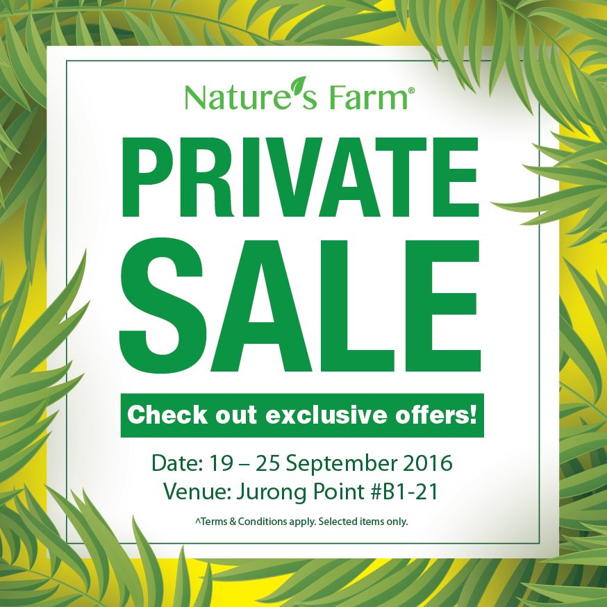 Nature’s Farm Singapore Jurong Point Private Sale Up to 50% Off Promotion ends 25 Sep 2016