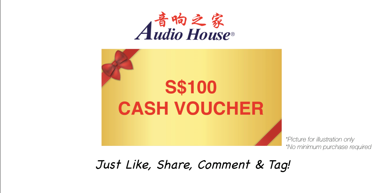 Audio House Singapore Stand to Win $100 Cash Voucher Contest ends 24 Oct 2016