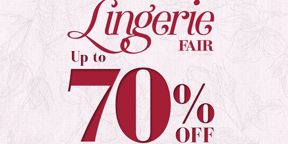 Takashimaya Singapore Lingerie Fair up to 70% Off Promotion ends 25 Oct 2016