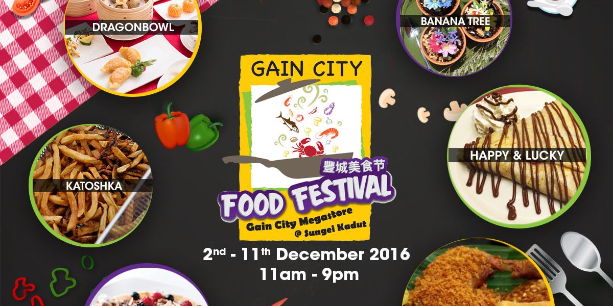 Gain City Singapore Food Festival Gain City Megastore @ Sungei Kadut from 2-11 Dec 2016