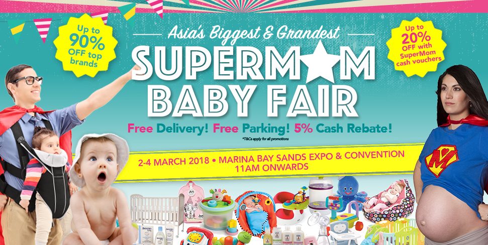 SuperMom Baby Fair at Marina Bay Sands Expo and Convention Center 2-4 Mar 2018