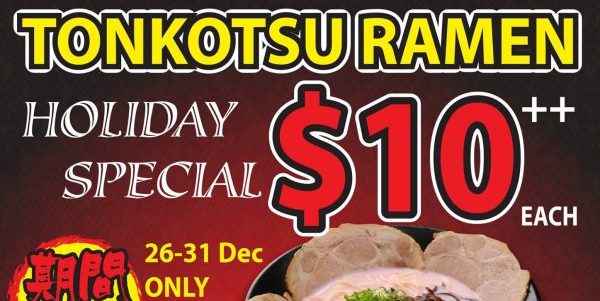 Ramen Champion Singapore Clarke Quay Central Outlet $10++ Holiday Special 26-31 Dec 2018