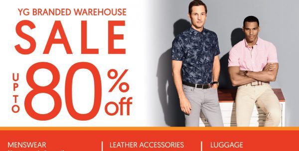 YG Branded Warehouse Sale Up to 80% Off Promotion 7-17 Mar 2019