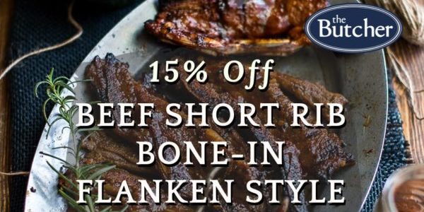 The Butcher Singapore 15% Off Beef Short Rib Bone-In Flanken Style Promotion ends 13 Oct 2019