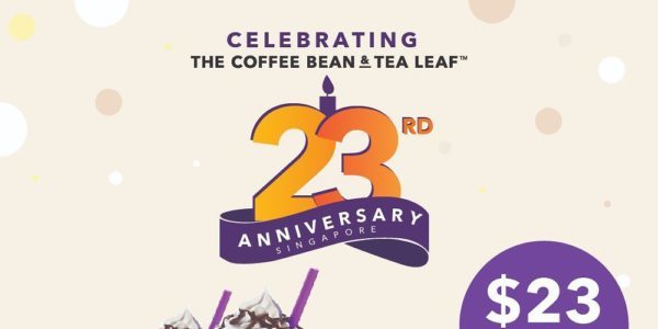 The Coffee Bean & Tea Leaf Singapore 23rd Anniversary Promotions 23 Oct – 3 Nov 2019
