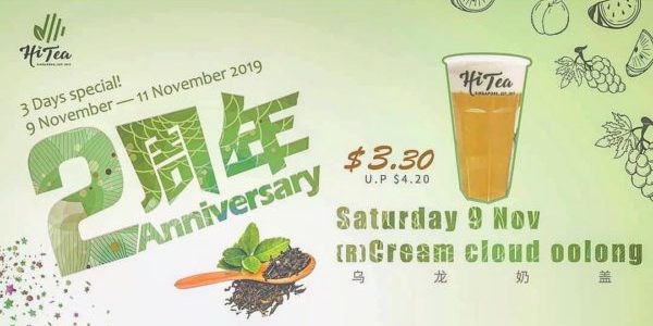 Hi Tea Singapore 2nd Anniversary 3 Days Special Promotion 9-11 Nov 2019