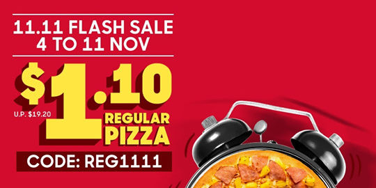 Pizza Hut Singapore 11.11 Singles’ Day $1.10 Regular Pizza Flash Sale Promotion 4-11 Nov 2019