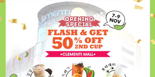 R&B Tea Singapore Flash & Get 50% Off 2nd Cup Clementi Mall Opening Special Promotion 7-9 Nov 2019