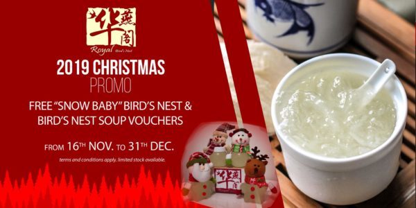 Royal Bird’s Nest Singapore Christmas Online Exclusive Promotion 16 Nov – 31 Dec 2019