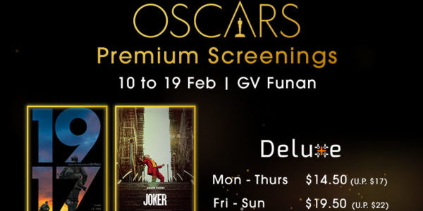 Oscars® Premium Screenings: $2.50 off at Gemini & Deluxe Plus, GV Funan