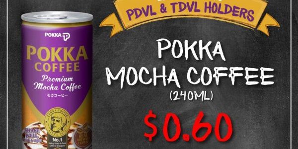 Sinopec Singapore PDVL & TDVL Holders Exclusive $0.60 Pokka Mocha Coffee