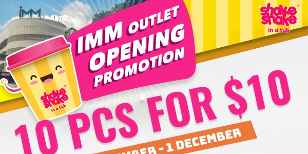 Shake Shake In A Tub Opens at IMM with 10pcs for $10 Promotion 