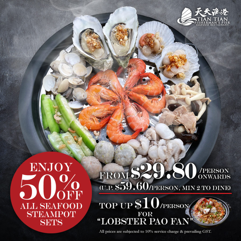 Tian Tian Fisherman's Pier Seafood Restaurant offers 50% OFF all its Seafood Steampot Sets | Why Not Deals 1
