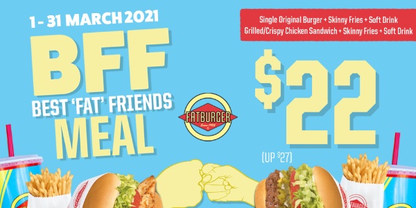 Up your BFF Game with Fatburger BFF Meal this March! 