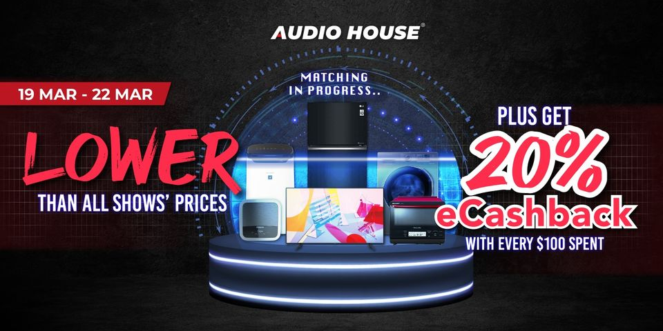 Audio House Offers Lower Than All Shows’ Prices + Extra 20% eCashback with Every $100 Spent!