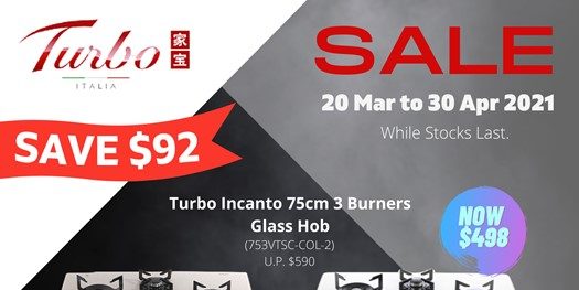[Promotion] Save $92 on Turbo Italian-made Incanto Glass Hob From 20 Mar to 30 Apr!