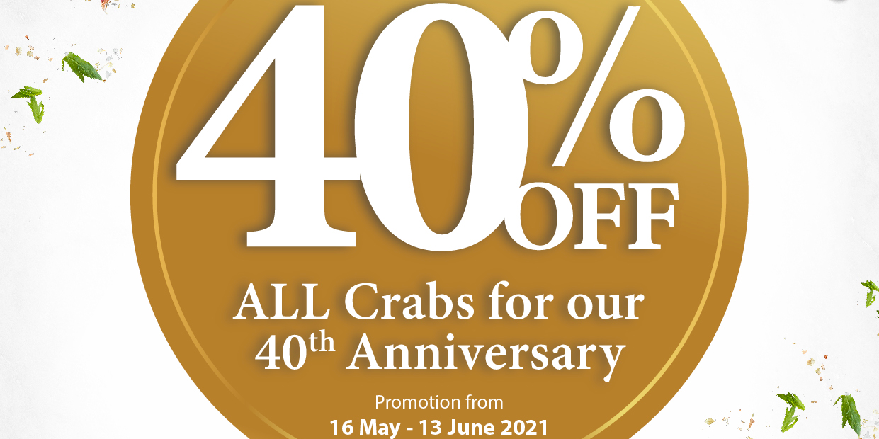 40% OFF on ALL Crab Dishes at No Signboard Seafood, Exclusively for Takeaway (until 13 June 2021)