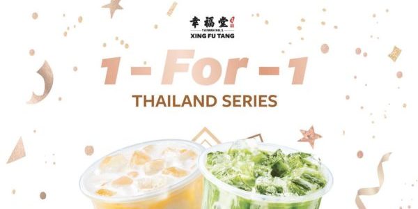 Xing Fu Tang Singapore 1-for-1 Thai Series Promotion ends 6 Jun 2021