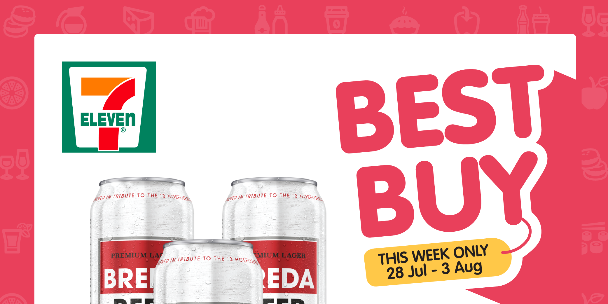 7-Eleven: Weekly BEST BUY! (28 Jul – 3 Aug 2021)