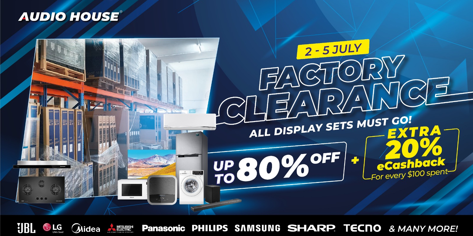 [Audio House Factory Clearance Sale] Enjoy Up to 80% OFF + 20% eCashback For Every $100 Spent!