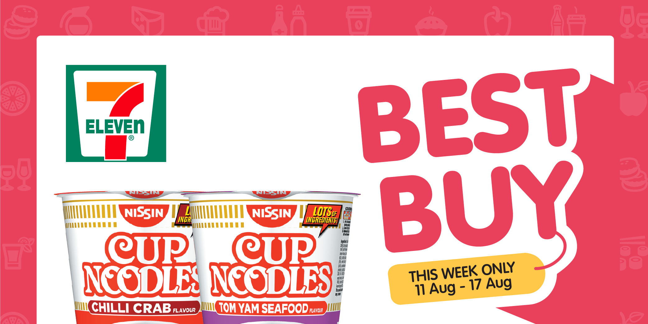 7-Eleven Weekly BEST BUY – Nissin Cup Noodles (11 Aug – 18 Aug)