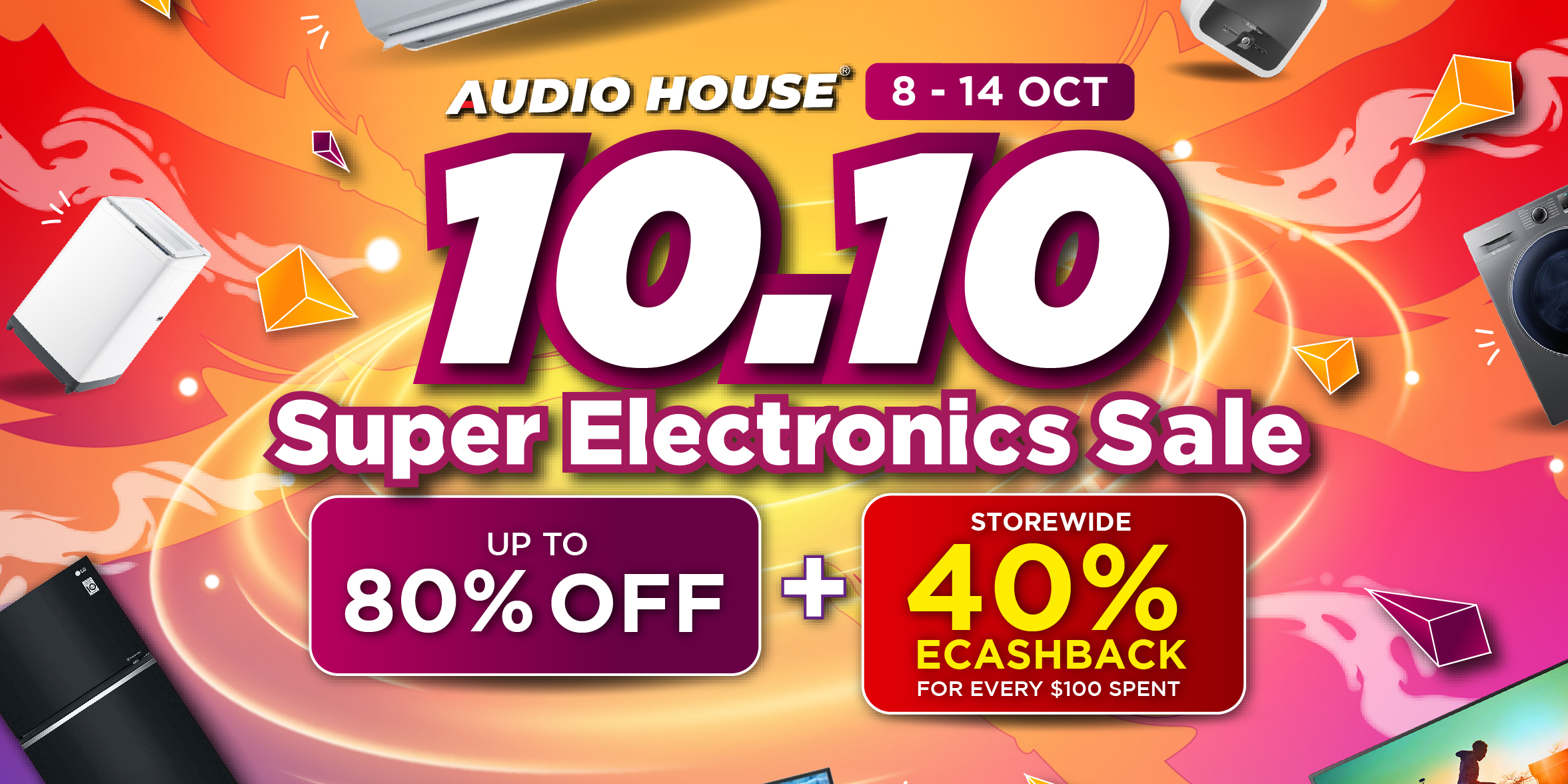 Audio House 10.10 Super Electronics Sale – Get Up to 80% OFF + Storewide 40% eCashback For Every $10