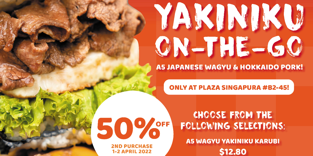 50% OFF 2nd Yakiniku-On-the-Go Purchase (1-2 April 2022)
